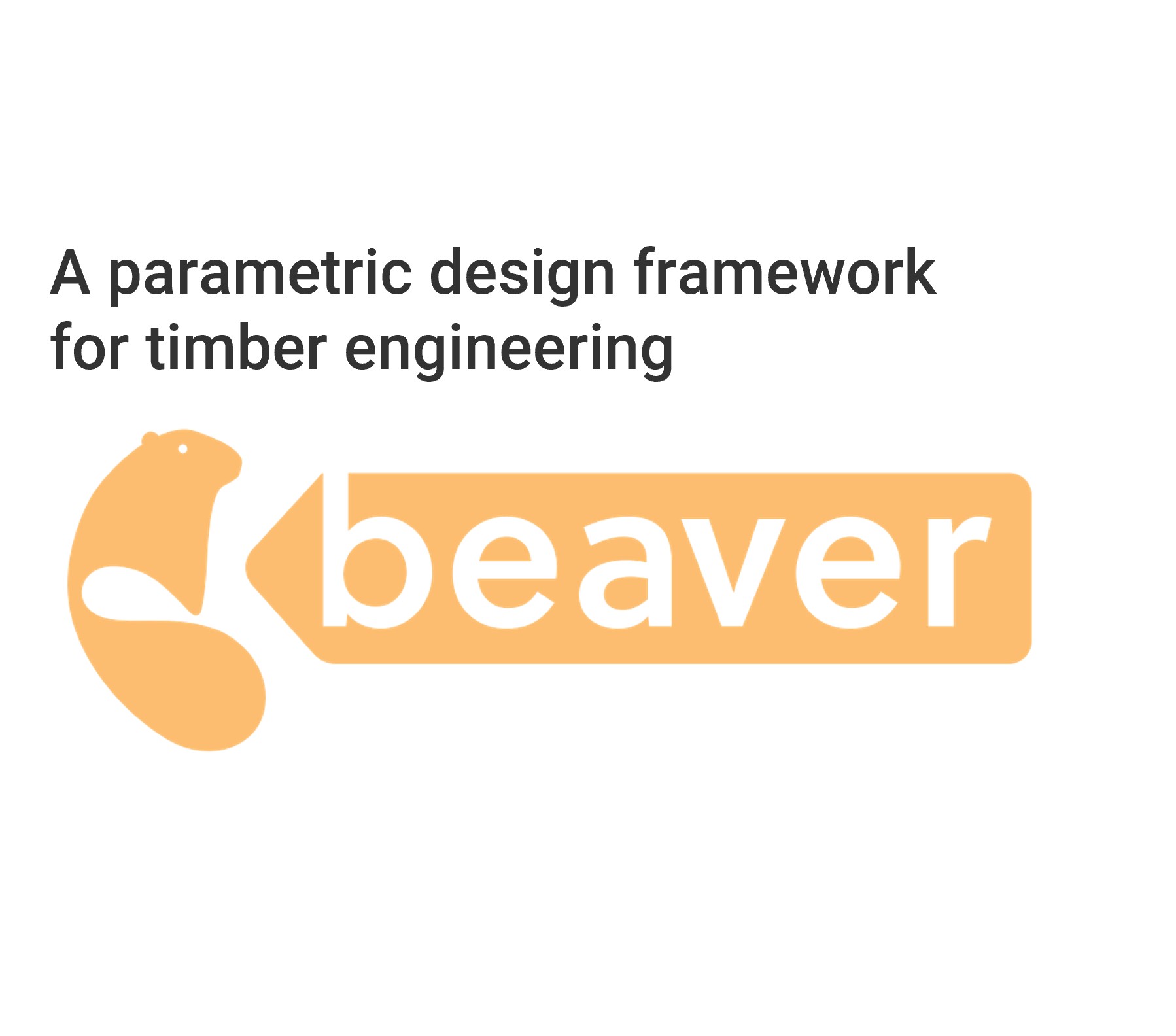Beaver: A Parametric Design Framework for Timber Engineering